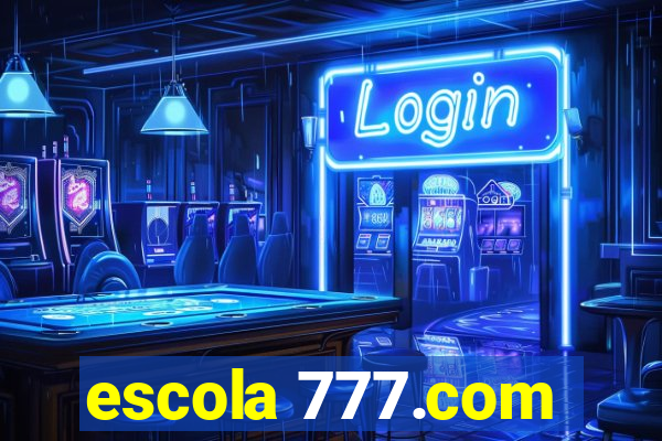 escola 777.com